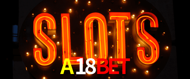 Slot Games A18Bet